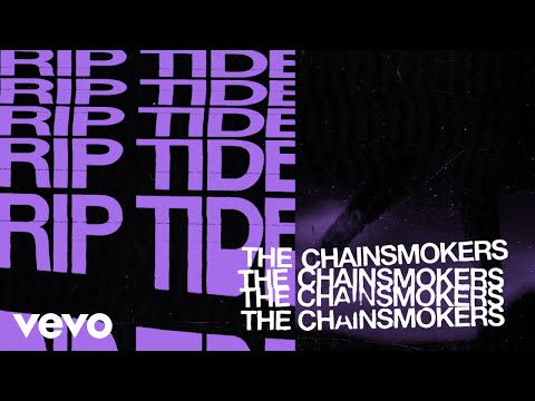 The Chainsmokers - Riptide (Official Lyric Video)