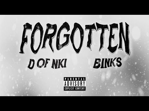 D of NKI - Forgotten ft. Binks (Official Audio)