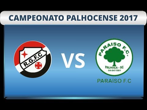 CAMPEONATO PALHOCENSE 2017 - RIO GRANDE 2 X 2 PARAÍSO -  MELHORES MOMENTOS