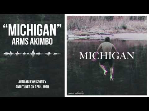 Michigan -- Arms Akimbo (Official Audio)