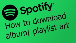 How to download Spotify album art