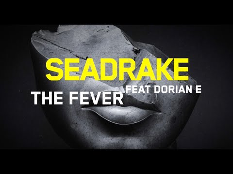 SEADRAKE - The Fever (Official Lyric Video)