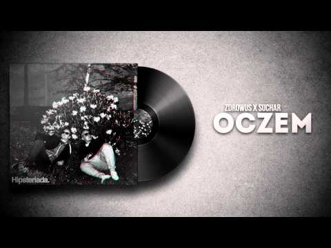 Zdrowus X Suchar - OCZEM [Hipsteriada]