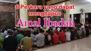 Download lagu 6 Perkara yang dapat menghapus Amal Ibadah mp3 Download lagu 6 Perkara yang dapat menghapus Amal Ibadah mp3