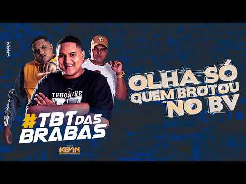 #TBT DAS BRABAS: MC KEVIN O CHRIS -  OLHA SÓ QUEM BROTOU NO BV
