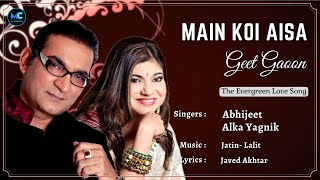 Main Koi Aisa Geet Gaoon (Lyrics) - Abhijeet, Alka Yagnik | Shahrukh Khan |  90&#39;s Hits Love Songs