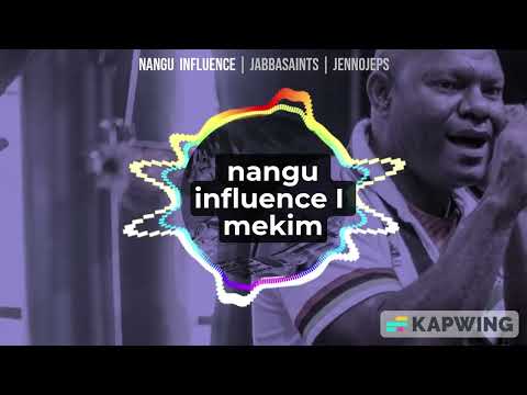 Nangu Influence Lyrics   Jabba Saints & JennoJeps