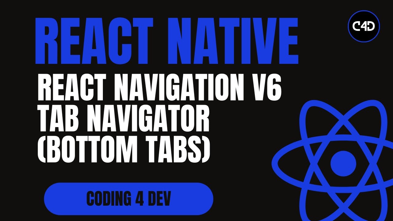 React Navigation v6 Tab Navigator (Bottom Tabs) | Full Guide with Customization