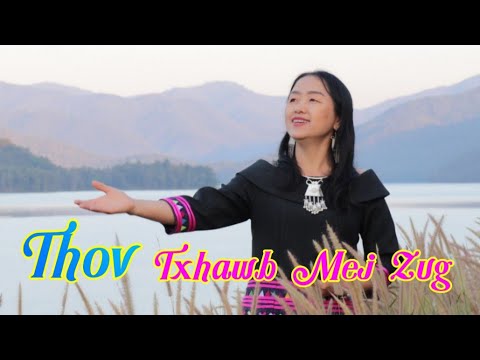 Thov Txhawb Mej Zug (N.Kx.Tsaav Ntxawg Muas)