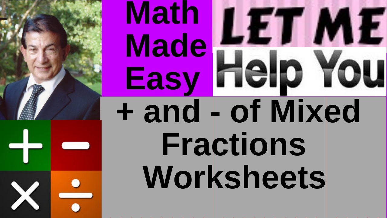 Adding and Subtracting Mixed Fractions Worksheets