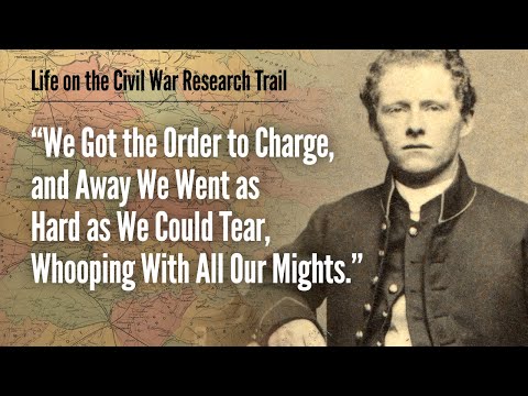 "We Got the Order to Charge and Away We Went as Hard as We Could Tear, Whooping With All Our Mights"