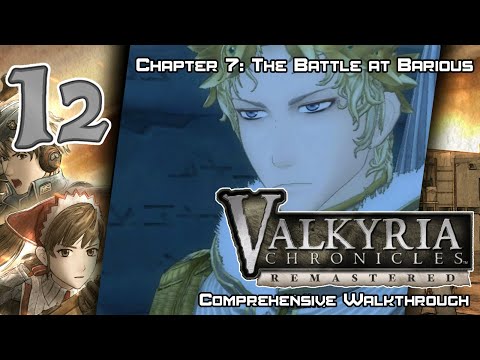 Valkyria Chronicles Remastered - Walkthrough - Ep. 12: Chapter 7: The Battle at Barious