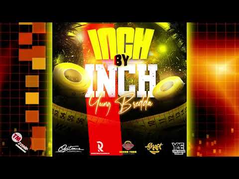 Yung Bredda - Inch By Inch - 2k26 Soca
