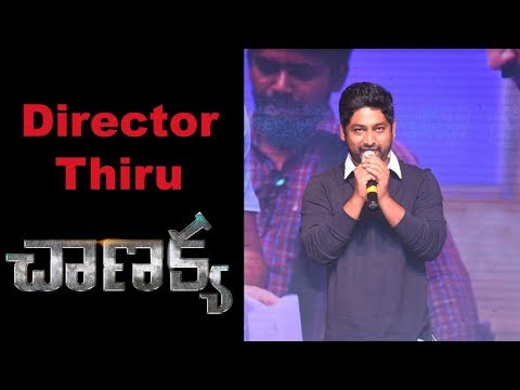 Director Thiru at Chanakya Movie Pre Release Event