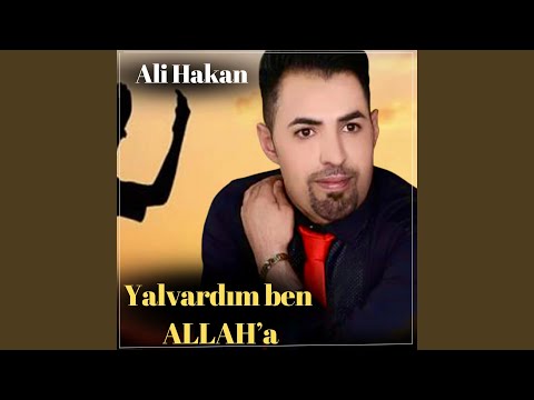 Yalvardım Ben Allah’a