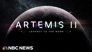 Artemis II: NASA's Journey to the Moon | NBC News MQDEFAULT Thumbnail