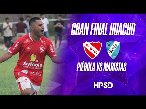 Gran Final | Maristas vs Nicolás de Piérola | Liga Distrital de Huacho