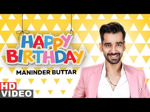 Birthday Wish | Maninder Buttar | Birthday Special | Latest Punjabi Songs 2019