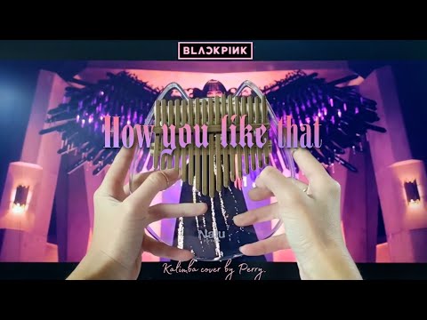 BLACKPINK - 'How You Like That' | Kalimba Cover with Easy Tabs ✿ [ENG SUB]