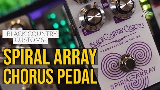 Video thumbnail for BLACK COUNTRY CUSTOMS | Spiral Array Chorus Pedal Demo | TOM QUAYLE by Tom Quayle