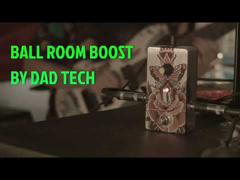 DAD TECH BALL ROOM BOOST 2024 | Reverb