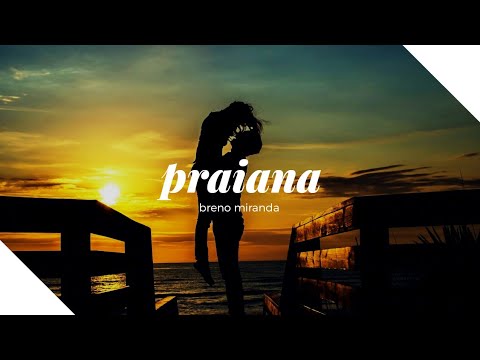 Breno Miranda, Monkeyz & Zeckø - Praiana (Letra/Legendado)