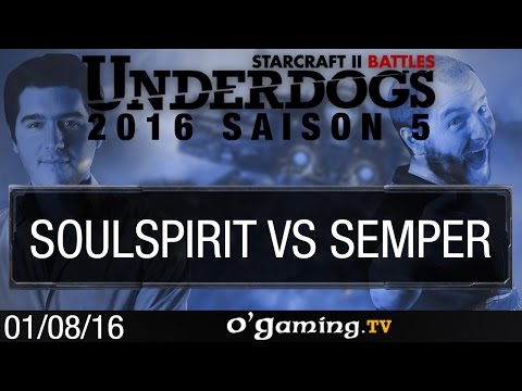 Soulspirit vs Semper - Underdogs 2016 S5 - Qualifier #1
