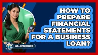 Financial Statements for Business Loans