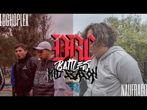LUCHOPLEX vs NAUFRAGO: Fase de Grupos (GRUPO 3)- DRC Battles Mid Season