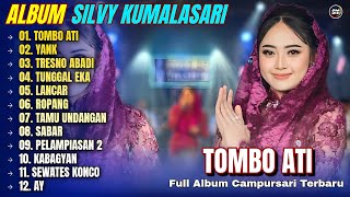 Download lagu Silvy Kumalasari Full Album || TOMBO ATI - YANK - TRESNO ABADI - Album Campursari Terbaru 2026 mp3