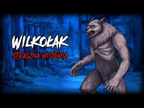 Wilkołak - Animowana Straszna Historia - Odcinek 48