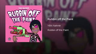 YBN Nahmir - Rubbin off the Paint (Audio) [Explicit]