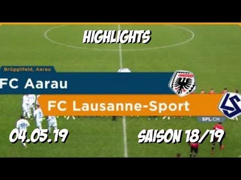 Highlights: Fc Aarau vs Fc Lausanne - Sport (04.05.19)
