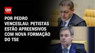 Vídeo: Petistas estão apreensivos com nova formação do TSE | CNN 360º