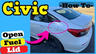 Honda Civic -- How to Open Gas Fuel Lid 2022 2023