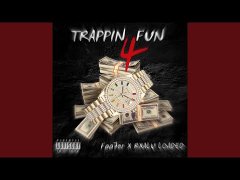 Trappin 4 Fun