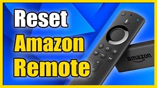 How to Reset Amazon Firestick Remote & Fix Batteries Draining (Best Method)