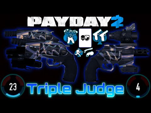 [Payday 2] Triple Judge Builds - IMPROVING THE JUDGES
