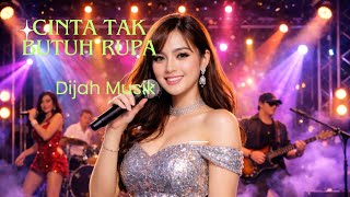 Download lagu CINTA TAK BUTUH RUPA | COVER | DIJAH MUSIK #Laguyanglagitrending #musikdangdut mp3