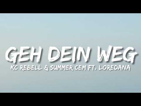 KC REBELL & SUMMER CEM ft. LOREDANA - GEH DEIN WEG (Lyrics)