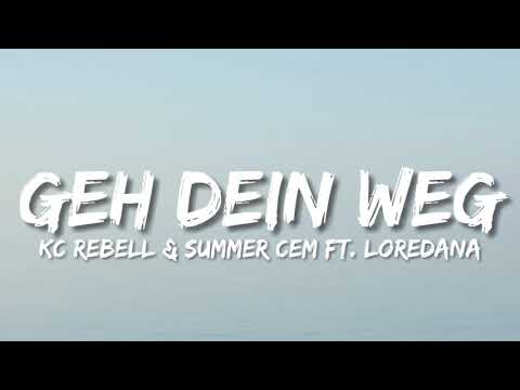 KC REBELL & SUMMER CEM ft. LOREDANA - GEH DEIN WEG (Lyrics)