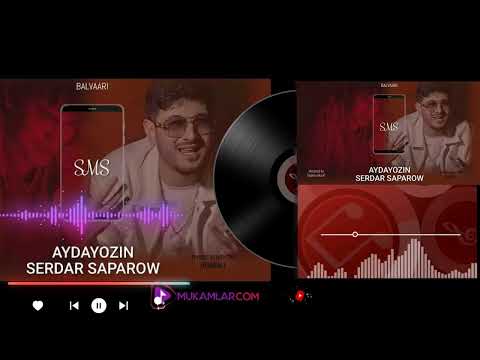 AYDAYOZIN  SERDAR SAPAROW  SMS @karim_aydayozin #turkmen #aydym #2024 #aydayozin #sms #meni_ide