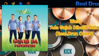 Download lagu Wali - Ada Gajah Dibalik Batu (Real Drum Cover) mp3