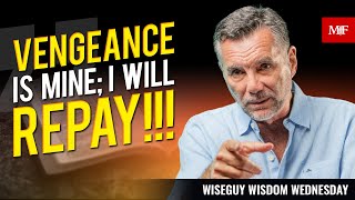 Vengeance Is Mine; I Will Repay&quot; | Wiseguy Wisdom