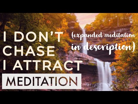 ABUNDANCE AFFIRMATION: I Don’t Chase, I Attract