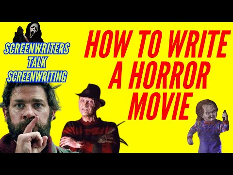 Horror Movie Writing - 10 Steps for Writing a Horror Movie
