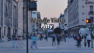Pitty  - Teto de Vidro (Letra)