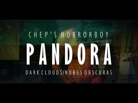 Chep's Horrorboy -  Pandora