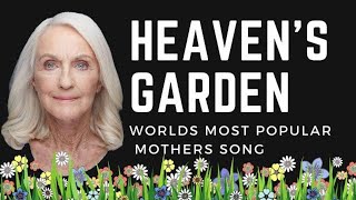 Heaven's Garden - Beautiful Mothers Song