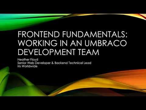 Frontend Fundamentals: Working in an Umbraco Development Team